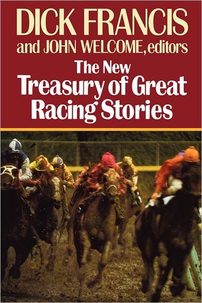 Cover for Dick Francis · The New Treasury of Great Racing Stories (Hardcover Book) (2024)