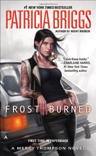 Frost Burned - A Mercy Thompson Novel - Patricia Briggs - Books - Penguin Publishing Group - 9780441020027 - January 28, 2014