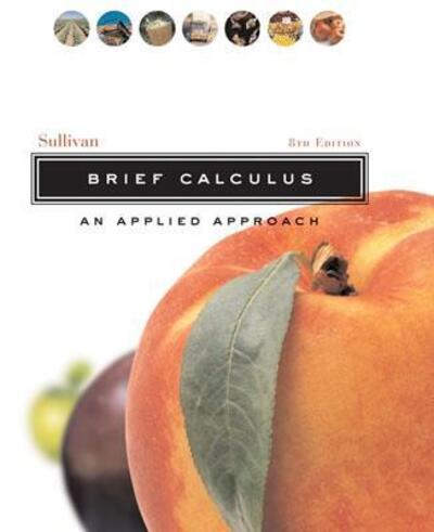 Brief Calculus: an Applied Approach - Michael Sullivan - Books - John Wiley & Sons - 9780471452027 - March 26, 2004