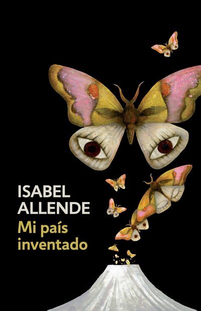 Cover for Isabel Allende · Mi país inventado (Buch) [Primera edición Vintage Español en tapa blanda. edition] (2017)