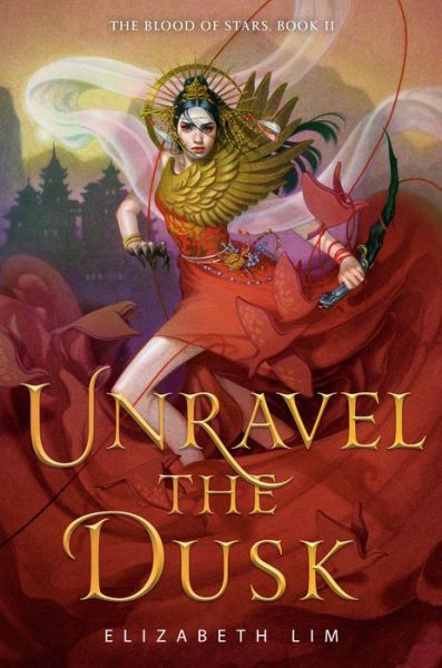 Cover for Elizabeth Lim · Unravel the Dusk (Hardcover Book) (2020)