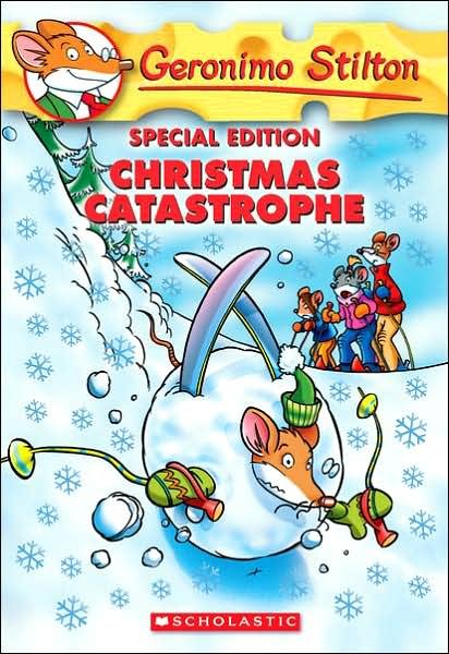 Christmas Catastrophe (Geronimo Stilton Special Edition) - Geronimo Stilton - Geronimo Stilton - Bücher - Scholastic Inc. - 9780545009027 - 1. Oktober 2007