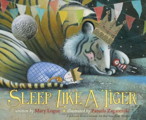Cover for Mary Logue · Sleep Like a Tiger: A Caldecott Honor Award Winner (Hardcover Book) (2012)