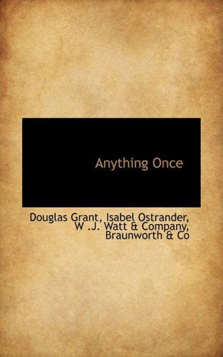 Cover for Douglas Grant · Anything Once (Hardcover Book) (2008)