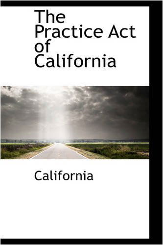 Cover for California · The Practice Act of California (Gebundenes Buch) (2008)