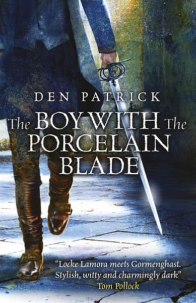 Cover for Den Patrick · The Boy with the Porcelain Blade - The Erebus Sequence (Taschenbuch) (2015)