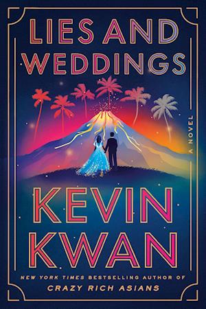 Cover for Kevin Kwan · Lies and Weddings (Paperback Book) (2025)