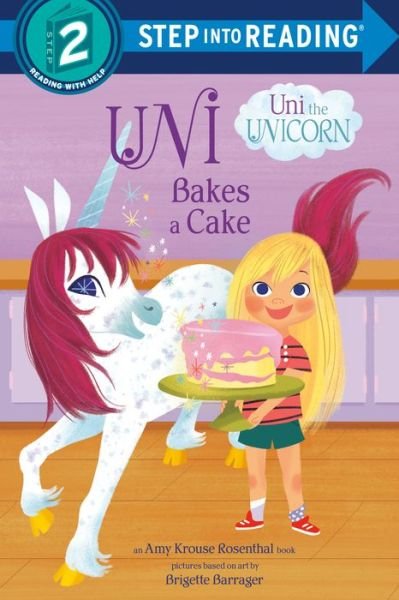 Uni the Unicorn Bakes a Cake - Amy Krouse Rosenthal - Libros - Random House USA Inc - 9780593178027 - 1 de septiembre de 2020