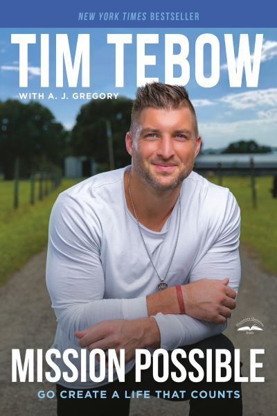 Cover for Tim Tebow · Mission Possible: Go Create a Life That Counts (Paperback Book) (2023)