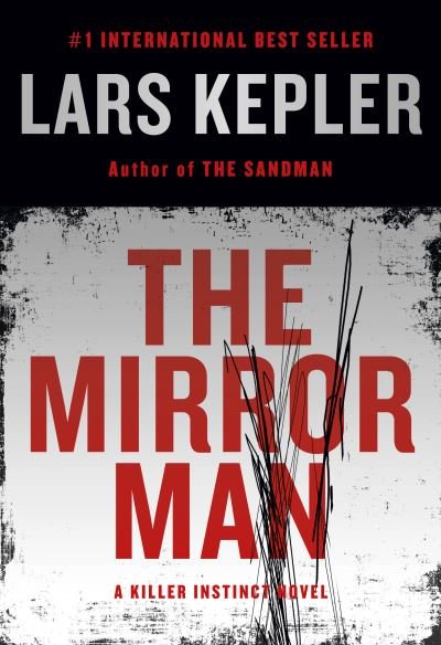 Cover for Lars Kepler · The Mirror Man (Gebundenes Buch) (2022)
