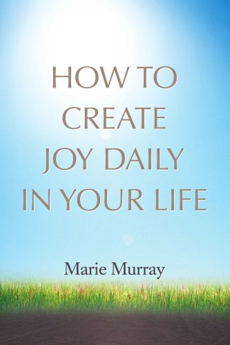 Cover for Marie Murray · How to Create Joy Daily in Your Life (Paperback Book) (2008)