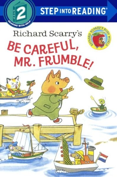 Richard Scarry's Be Careful, Mr. Frumble! (Richard Scarry) (Bound for Schools and Librarie) - Richard Scarry - Böcker - Turtleback Books - 9780606364027 - 6 januari 2015