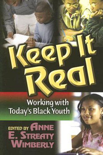 Cover for Elizabeth Walker · Keep It Real: Working with Today's Black Youth (Paperback Book) [Annotated edition] (2005)