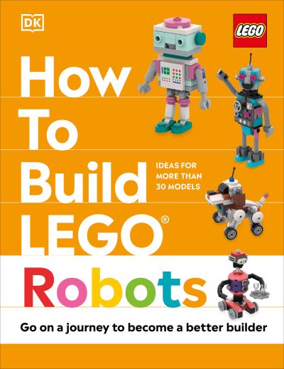 Cover for Jessica Farrell · How to Build LEGO Robots (Bok) (2024)