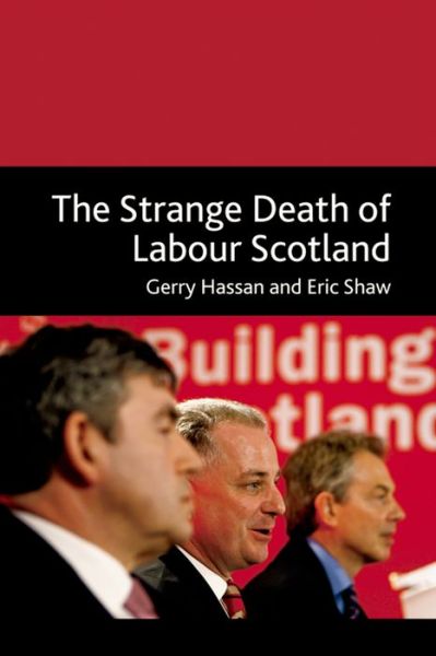 Cover for Gerry Hassan · The Strange Death of Labour Scotland (Paperback Book) (2012)