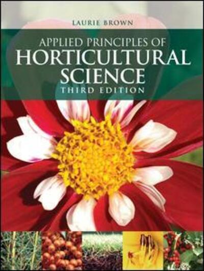 Cover for Laurie Brown · Applied Principles of Horticultural Science (Paperback Book) (2008)