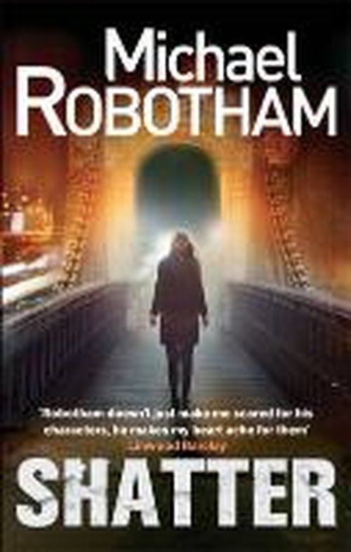 Cover for Michael Robotham · Shatter - Joseph O'Loughlin (Paperback Book) (2013)