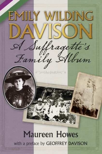 Cover for Maureen Howes · Emily Wilding Davison: A Suffragette's Family Album (Paperback Book) (2013)