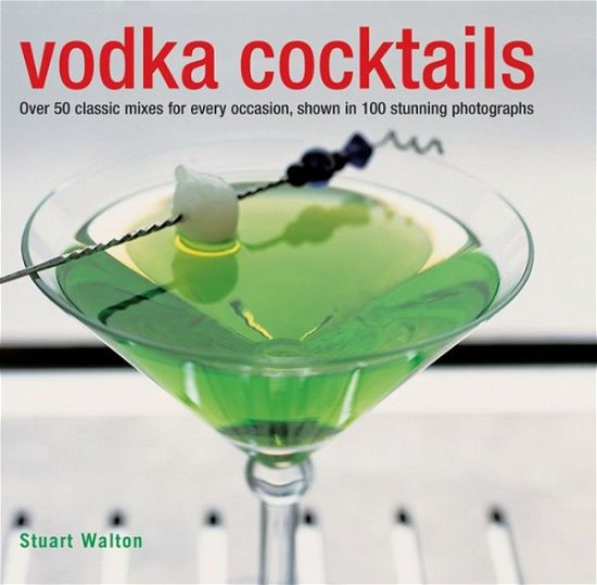 Cover for Stuart Walton · Vodka Cocktails (Hardcover bog) (2013)