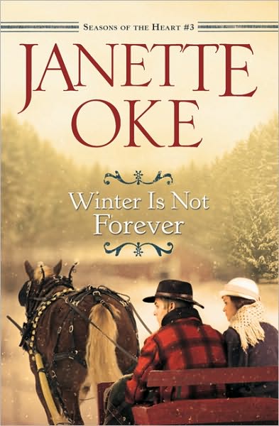 Cover for Janette Oke · Winter Is Not Forever (Taschenbuch) [Repackaged edition] (2010)