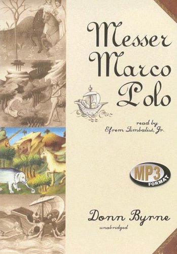 Cover for Donn Byrne · Messer Marco Polo: Library Edition (Audiobook (płyta CD)) [Mp3 Una edition] (2006)