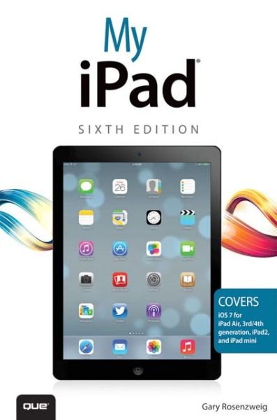 Cover for Gary · My iPad (covers iOS 7 on iPad Air, iPad 3rd/4th generation, iPad2, and iPad (Book) (2013)