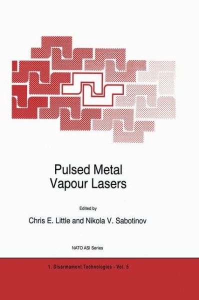 Cover for Nato Advanced Research Workshop (Arw) on Pulsed Metal Vapour Lasers Physics and Emerging Applications in Industry Medicine and Science · Pulsed Metal Vapour Lasers - Nato Science Partnership Subseries: 1 (Hardcover Book) [1996 edition] (1996)