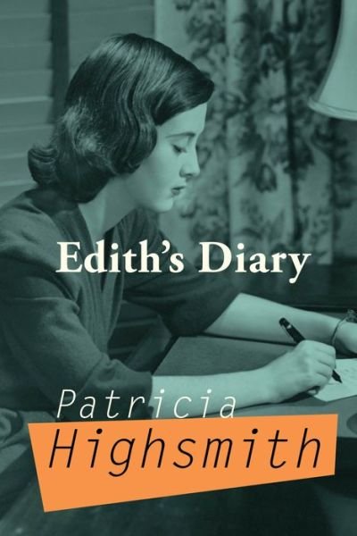 Cover for Patricia Highsmith · Edith's Diary (Paperback Book) (2018)
