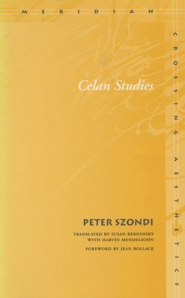 Cover for Peter Szondi · Celan Studies - Meridian: Crossing Aesthetics (Paperback Book) (2003)