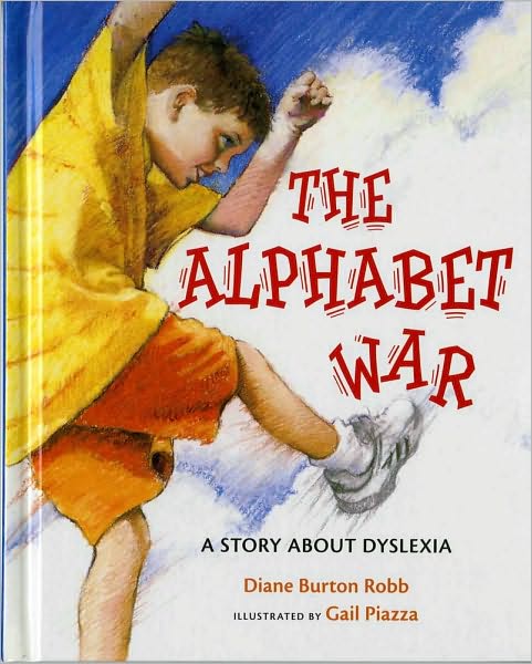 Cover for Diane Robb · The Alphabet War: A Story of Dyslexia (Hardcover Book) (2004)