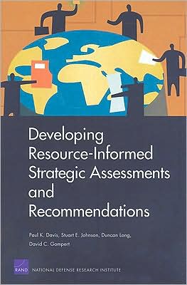 Cover for Paul K. Davis · Developing Resource-informed Strategic Assessments and Recommendations (Paperback Book) (2008)