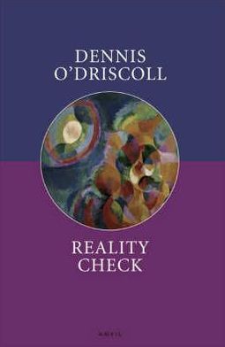 Reality Check - Dennis O'Driscoll - Books - Carcanet Press Ltd - 9780856464027 - September 4, 2007