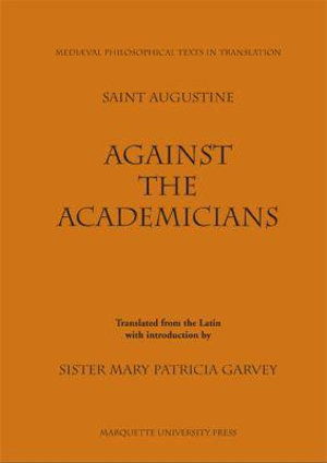 Cover for St. Augustine · Against the Academicians: Contra Academicos of St. Augustine (Paperback Book) (1957)