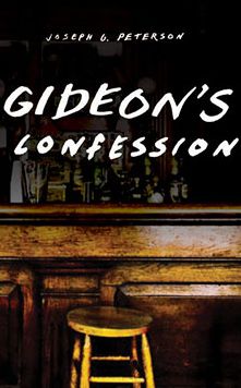 Cover for Joseph G. Peterson · Gideon's Confession - Switchgrass Books (Paperback Book) (2014)