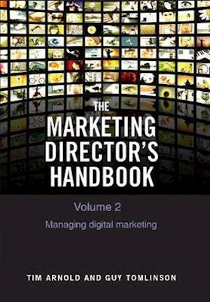 Cover for Tim Arnold · The Marketing Director's Handbook Volume 2: Managing Digital Marketing - The Marketing Director's Handbook (Pocketbok) (2020)