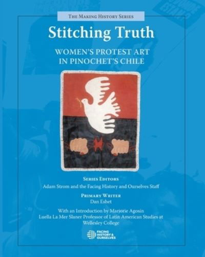 Cover for Facing History and Ourselves · Stitching Truth (Pocketbok) (2017)