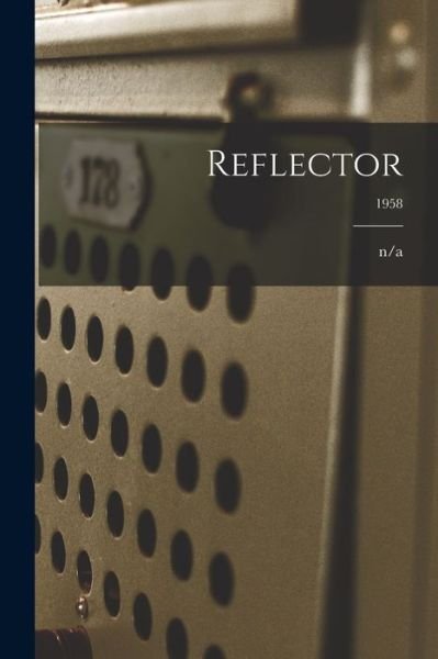 Cover for N/a · Reflector; 1958 (Paperback Bog) (2021)
