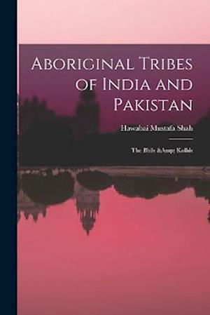 Cover for Hawabai Mustafa Shah · Aboriginal Tribes of India and Pakistan (Buch) (2022)