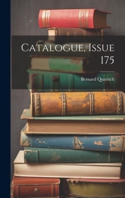 Cover for Bernard Quaritch · Catalogue, Issue 175 (Buch) (2023)