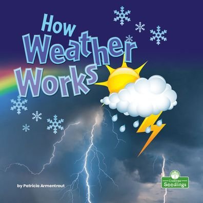 Cover for Patricia Armentrout · How Weather Works (Paperback Book) (2024)