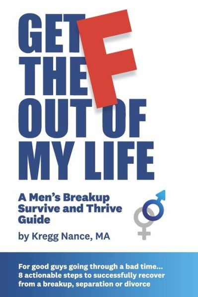 Cover for Kregg Nance · Get The F Out Of My Life (Pocketbok) (2019)