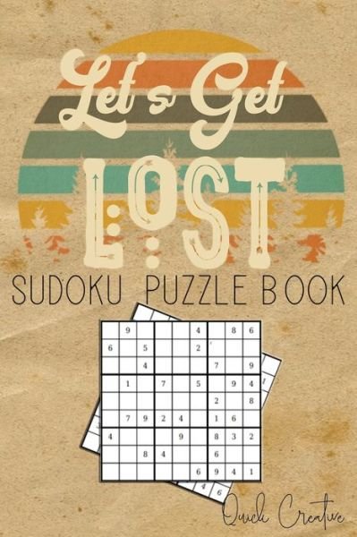 Cover for Quick Creative · Let's Get Lost Sudoku Puzzle Book (Pocketbok) (2019)