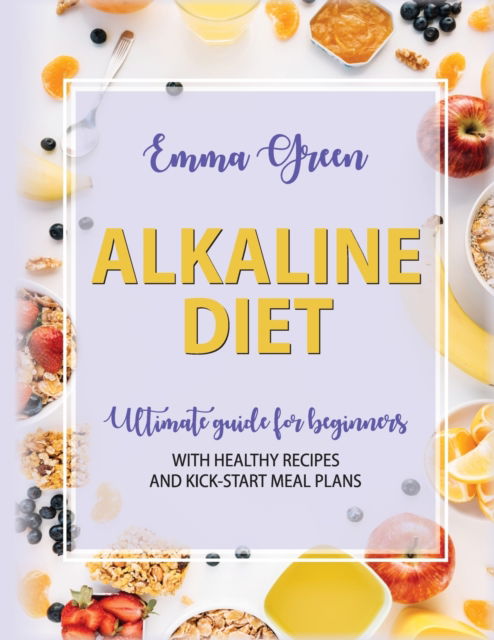 Cover for Emma Green · Alkaline Diet (Paperback Book) (2019)