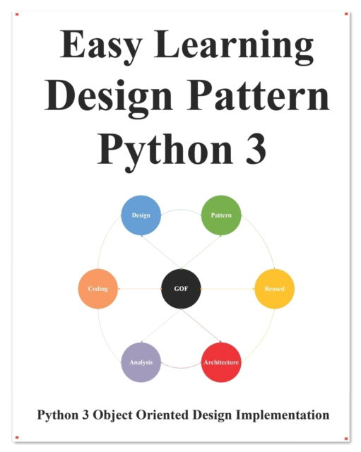 Cover for Yang Hu · Easy Learning Design Patterns Python 3 (Paperback Book) (2019)