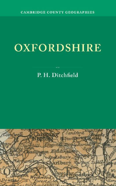 Cover for P. H. Ditchfield · Oxfordshire - Cambridge County Geographies (Paperback Book) (2012)