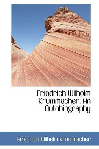 Cover for Friedrich Wilhelm Krummacher · Friedrich Wilhelm Krummacher: an Autobiography (Paperback Book) (2009)