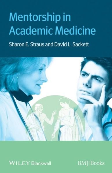 Cover for SE Straus · Mentorship in Academic Medicine (Taschenbuch) (2013)