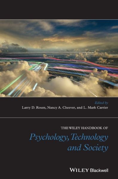 Cover for L Rosen · The Wiley Handbook of Psychology, Technology, and Society (Hardcover Book) (2015)