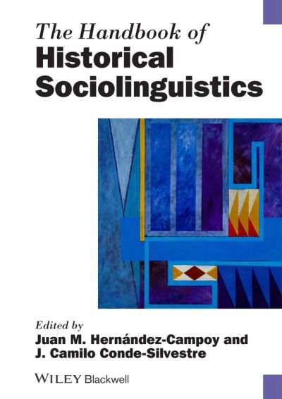 Cover for J Hernandez · The Handbook of Historical Sociolinguistics - Blackwell Handbooks in Linguistics (Paperback Book) (2013)