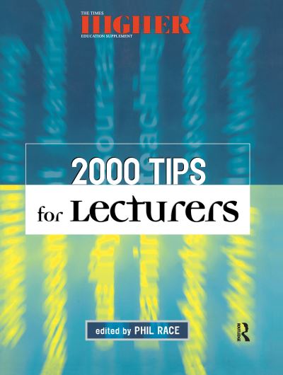 Cover for Phil Race · 2000 Tips for Lecturers (Hardcover Book) (2016)